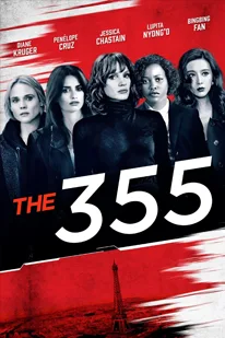 ดูหนังออนไลน์ The 355 (2022) ปฏิบัติการสวยลับ [หนังฝรั่ง] [พากย์ไทย] [HD]