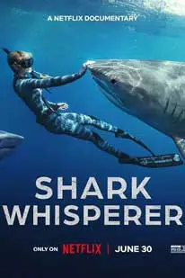 ดูหนังใหม่2025 คนรักษ์ฉลาม (2025) Shark Whisperer [หนังฝรั่ง] [พากย์ไทย] [HD] [Netflix]