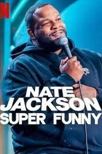 ดูหนังใหม่2025 เนท แจ็คสัน ซุปเปอร์ ฟันนี่ (2025) Nate Jackson Super Funny ซับไทย HD