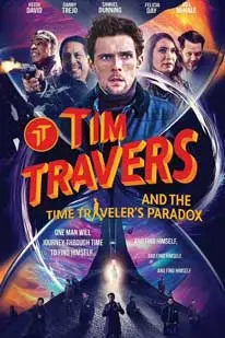 ดูหนังใหม่2025 ทิม แทรเวอส์ แอนด์ เดอะ ไทม์ แทรเวลเลอร์ส พาราด็อกซ์ (2025) Tim Travers ซับไทย HD