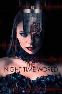 ดูหนังใหม่2025 The Night Time World (2025) เดอะ ไนท์ ไทม์ เวิลด์ ซับไทย HD