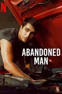 ดูหนังใหม่2025 Abandoned Man (2025) ชายผู้ถูกทอดทิ้ง ซับไทย HD