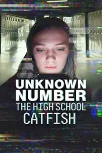 ดูหนังใหม่2025 Unknown Number The High School Catfish (2025) ข้อความลวงเด็กมัธยมปลาย ซับไทย HD