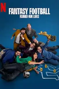 ดูหนังใหม่2025 Fantasy Football Ruined Our Lives (2025) แฟนตาซีฟุตบอลพังชีวิต พากย์ไทย HD