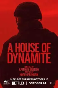 ดูหนังใหม่2025 A House of Dynamite (2025) ยุทธศาสตร์ อำนาจล้างโลก พากย์ไทย HD