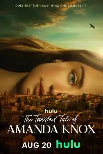 The Twisted Tale of Amanda Knox (2025) ไขปริศนา ทวงคืนความยุติธรรม